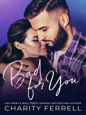 cover image of Bad For You